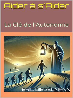 cover image of Aider à s'Aider  La Clé de l'Autonomie